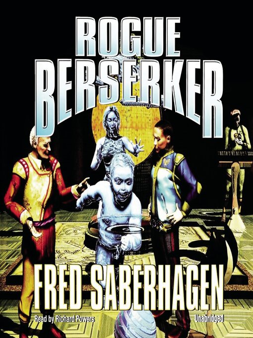 Title details for Rogue Berserker by Fred Saberhagen - Wait list
